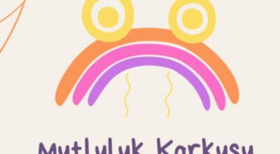 mutluluk-korkusu-mutlu-olmaktan-korkmak-mumkun-mu-RmskYLdC.jpg